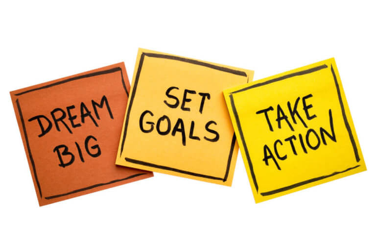 Dream Big - Set Goals - Take Action!