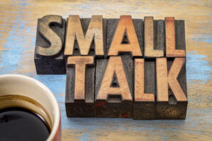 Not just small talk: the important of getting to know your people