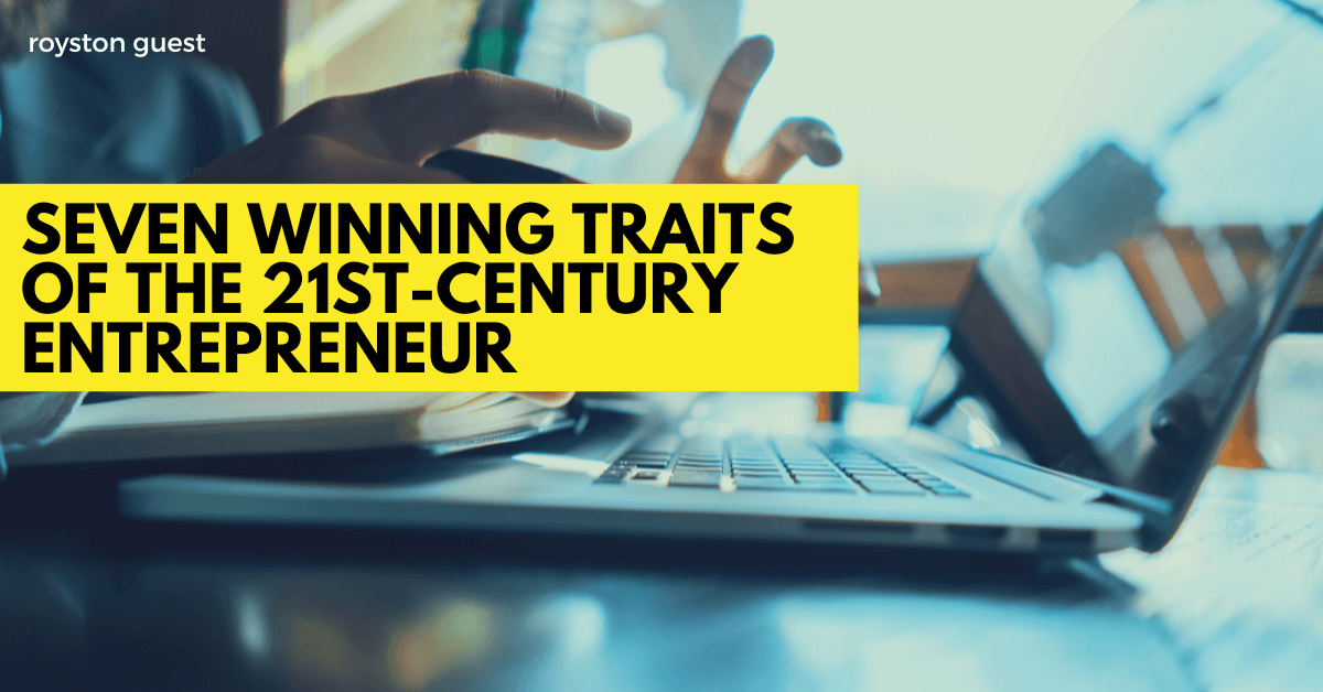 Seven Winning Traits of 21st-Century Entrepreneur
