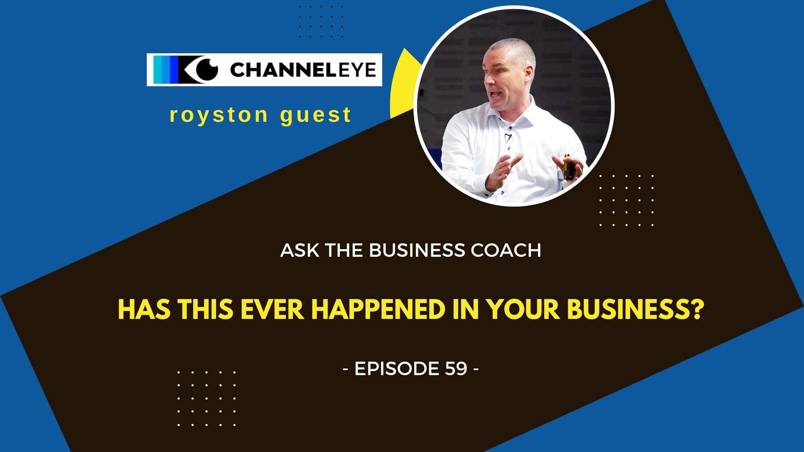 Ask The Business Coach Episode 59