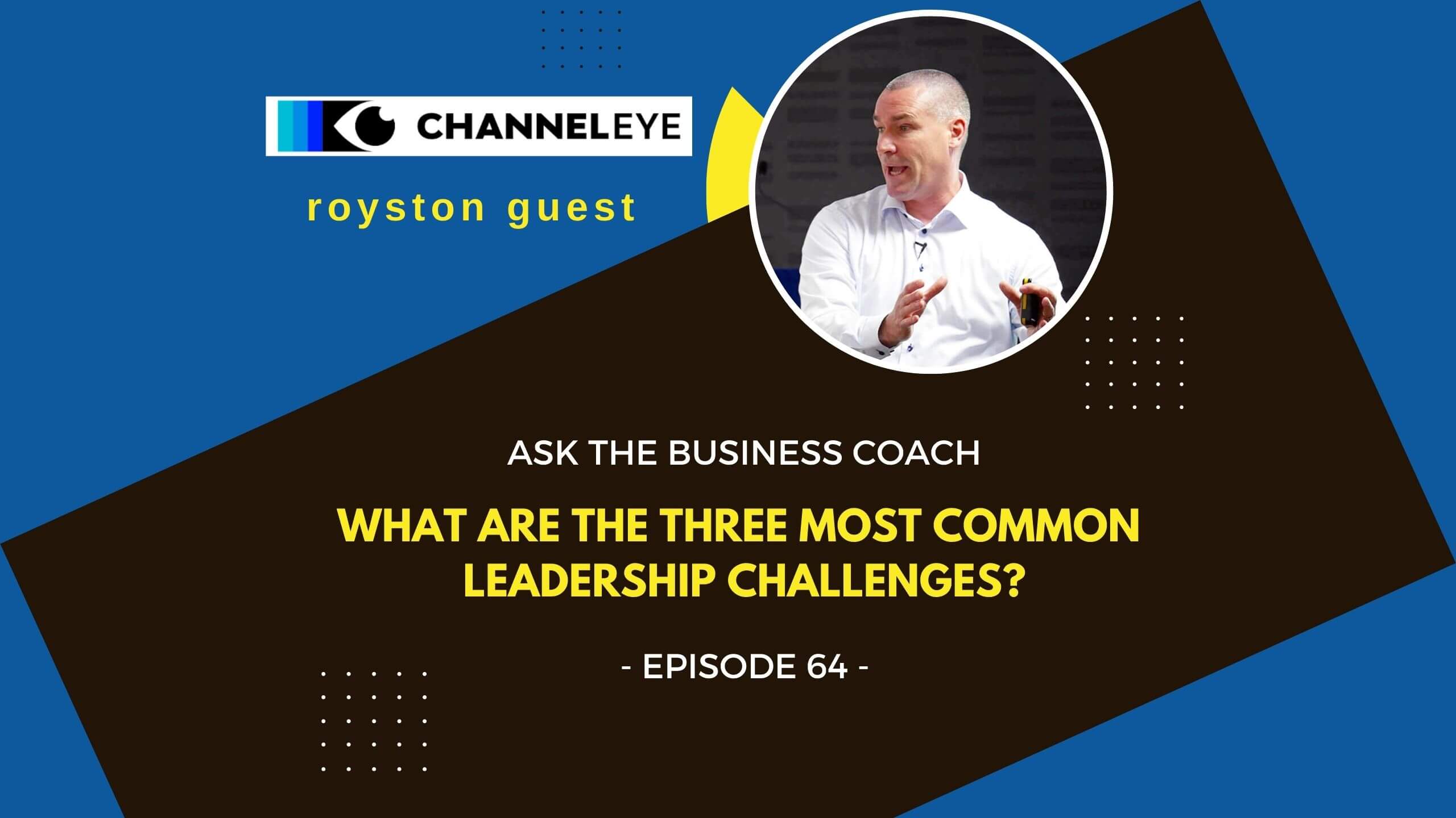 Ask the Business Coach Series - Episode 64